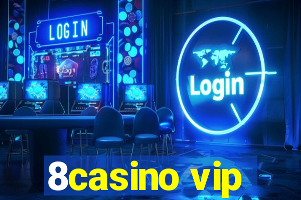 8casino vip